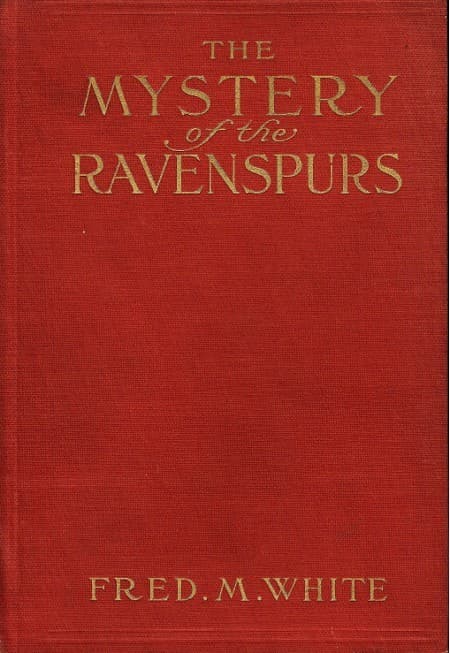 The Mystery of the Ravenspurs: A Romance and Detective Story of Thibet and England