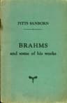 Brahms and Some of His Works