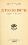 Le Bocche Inutili: Dramma in Tre Atti