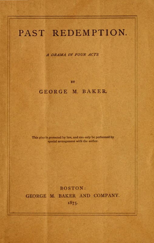 Past Redemption: A Drama in Four Acts