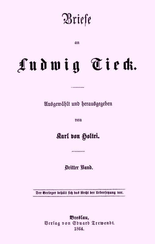 Briefe an Ludwig Tieck (3/4)dritter Band