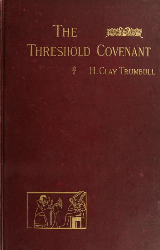 The Threshold Covenant; Or, The Beginning of Religious Rites