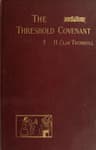 The Threshold Covenant; Or, The Beginning of Religious Rites
