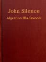 John Silence, Physician Extraordinary