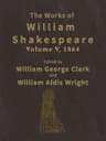 The Works of William Shakespeare [Cambridge Edition] [Vol. 5 Of 9]