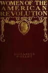 The Women of the American Revolution, Vol. 2