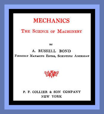Mechanics: The Science of Machinery