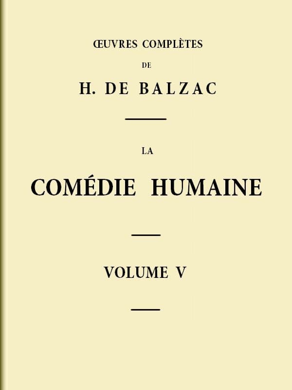 La Comédie Humaine - Volume 05. Scènes De La Vie De Province - Tome 01