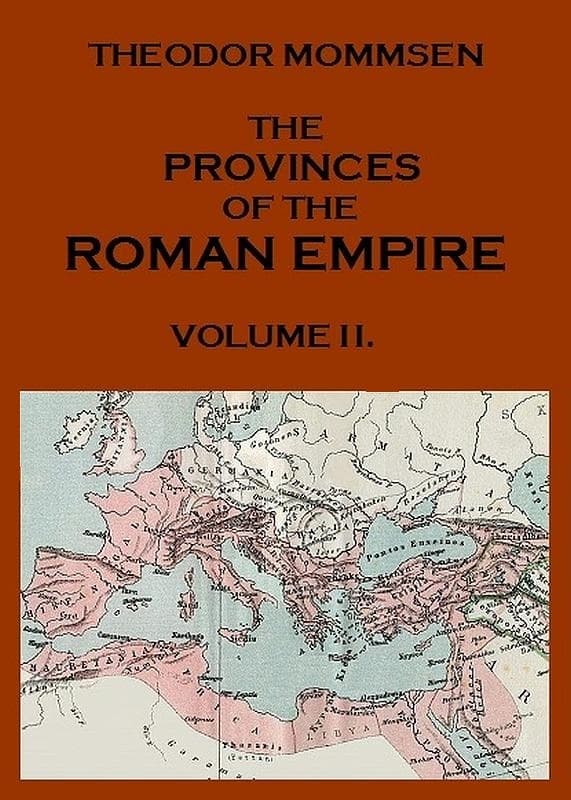 The Provinces of the Roman Empire, from Caesar to Diocletian. V. 2