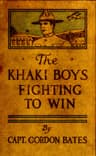 The Khaki Boys Fighting to Win; Or, Smashing the German Lines