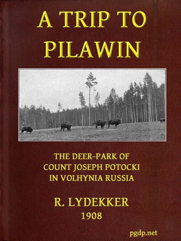A Trip to Pilawin, the Deer-Park of Count Joseph Potocki in Volhynia, Russia