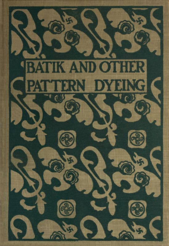 Batik and Other Pattern Dyeing