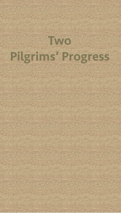 Two Pilgrims' Progress; From Fair Florence, to the Eternal City of Rome