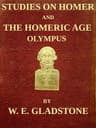 Studies on Homer and the Homeric Age, Vol. 2 of 3olympus; Or, The Religion of the Homeric Age