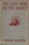 The Lost Mine of the Amazon: A Hal Keen Mystery Story