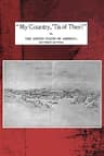 My Country,'Tis of Thee!"Or, The United States of America; Past, Present and Future. a Philosophic View of American History and of Our Present Status, to Be Seen in the Columbian Exhibition.