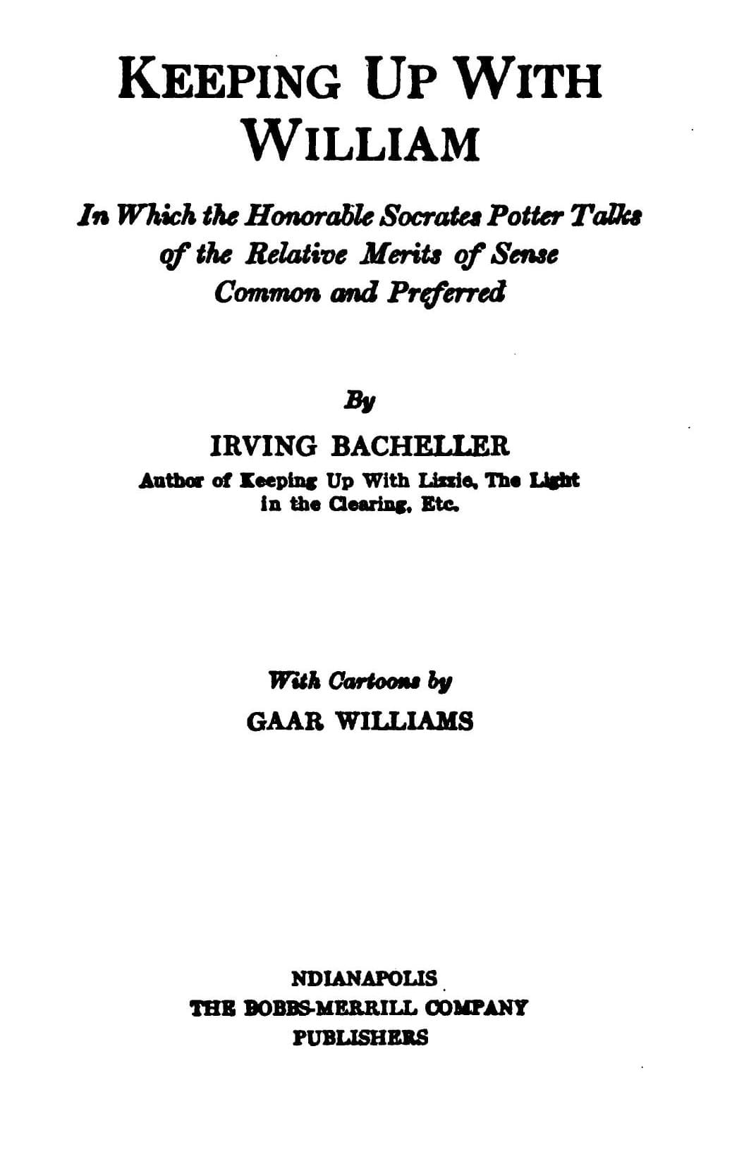 Keeping Up with William: An Which the Honorable Socrates Potter Talks of the Relative Merits of Sense Common and Preferred