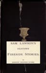 Sam Lawson's Oldtown Fireside Stories: With Illustrations