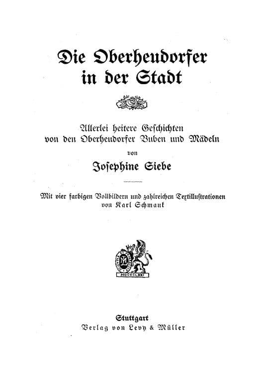 Die Oberheudorfer in Der Stadtallerlei Heitere Geschichten Von Den Oberheudorfer Buben Und Mädeln