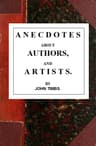 Anecdotes About Authors, and Artists