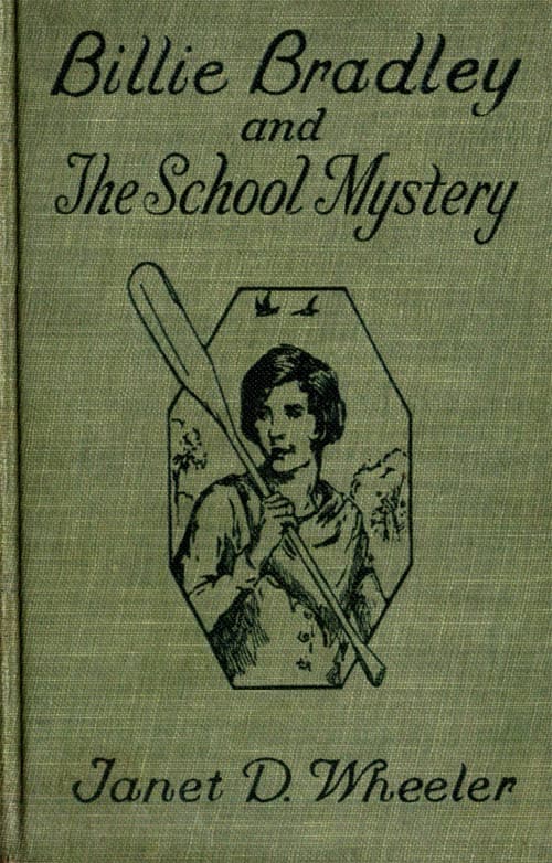 Billie Bradley and the School Mystery; Or, The Girl from Oklahoma