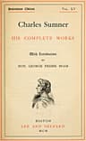 Charles Sumner: His Complete Works, Volume 15 (of 20)