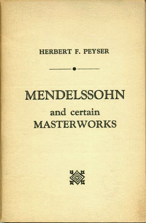 Mendelssohn and Certain Masterworks