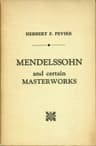Mendelssohn and Certain Masterworks