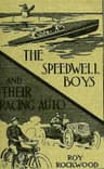 The Speedwell Boys and Their Racing Auto; Or, a Run for the Golden Cup