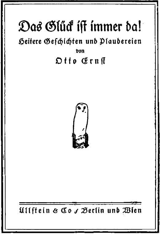 Das Glück Ist Immer Da! Heitere Geschichten Und Plaudereien