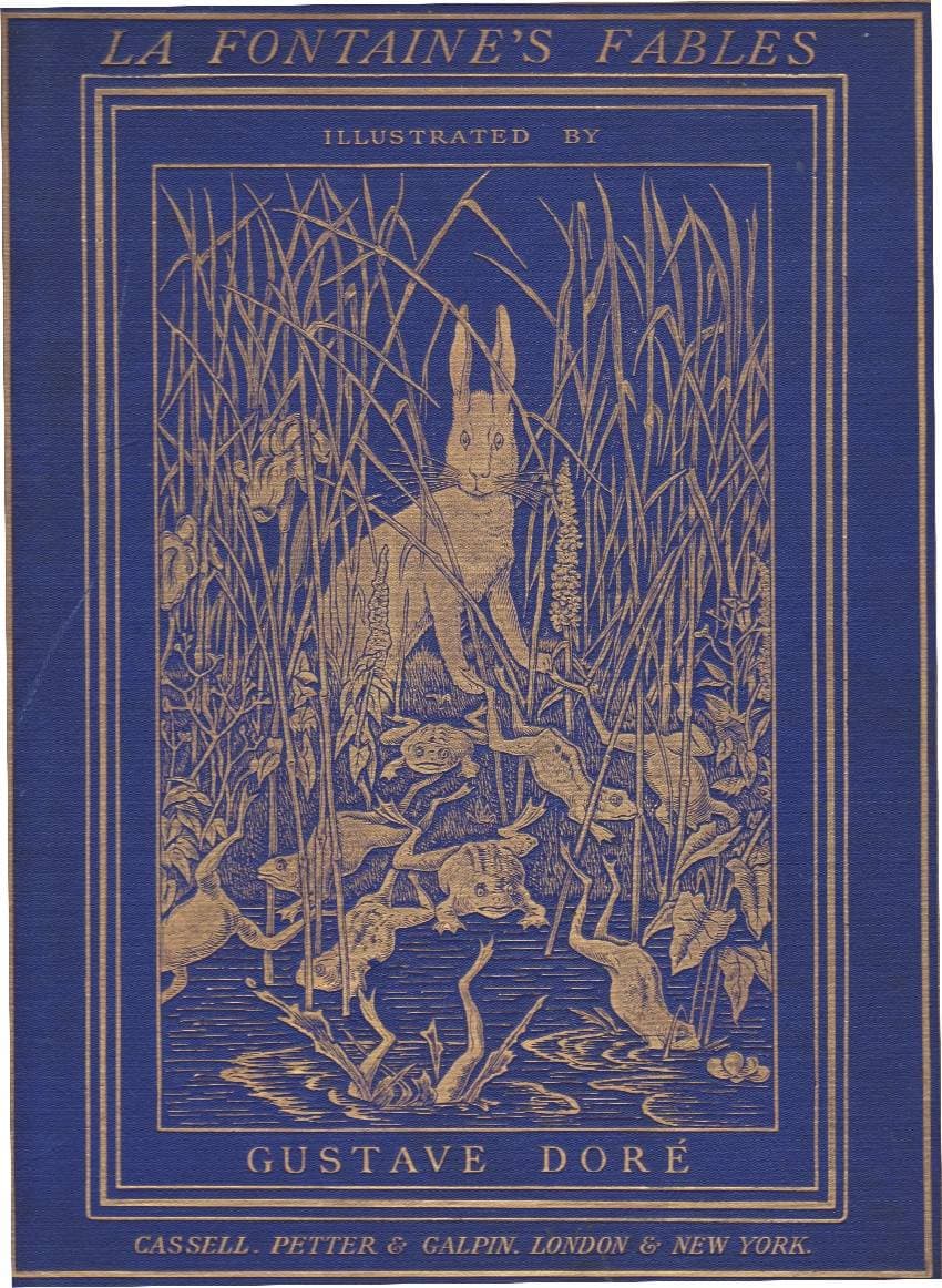 The Fables of La Fontaine: Translated into English Verse by Walter Thornbury and Illustrated by Gustave Doré