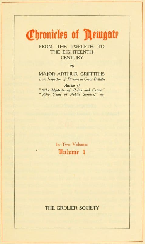 Chronicles of Newgate, Vol. 1from the Twelfth to the Eighteenth Century