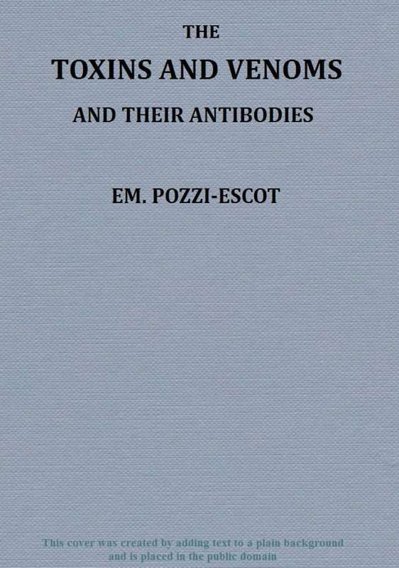 The Toxins and Venoms and Their Antibodies