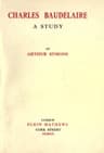 Charles Baudelaire: A Study