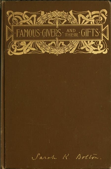 Famous Givers and Their Gifts