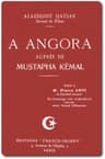 À Angora Auprès De Mustafa Kemal