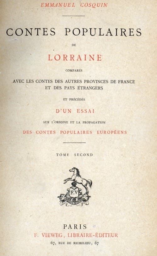 Contes Populaires De Lorraine, Comparés Avec Les Contes Des Autres Provinces De France Et Des Pays Étrangers, Volume 2 (of 2)
