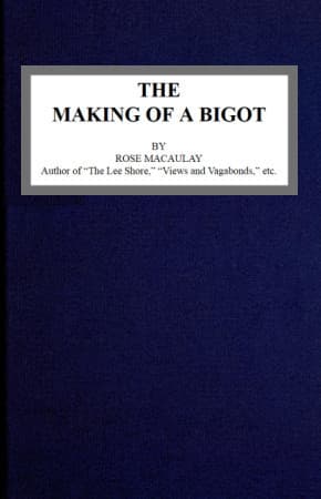 The Making of a Bigot
