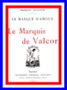 Le Marquis De Valcor
