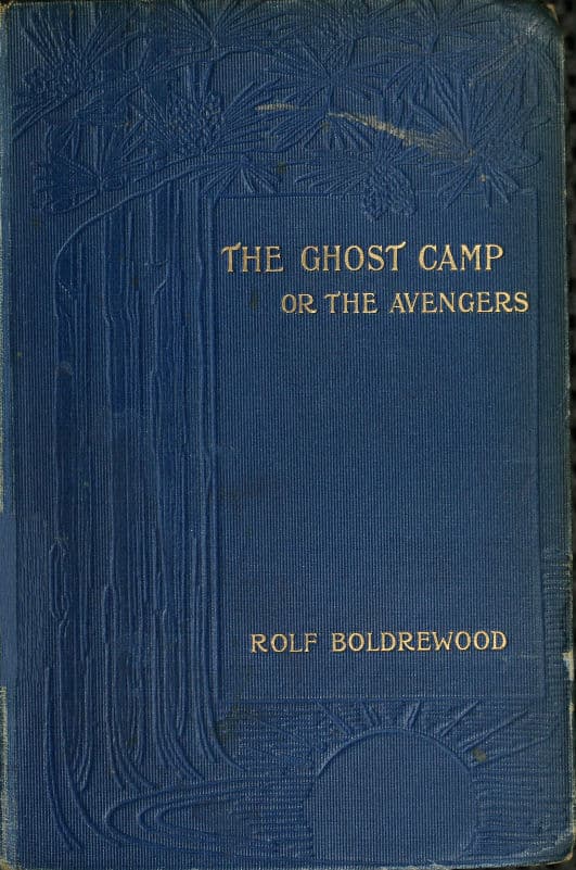 The Ghost Camp; Or, The Avengers
