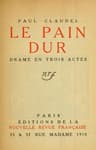 Le Pain Dur: Drame En Trois Actes