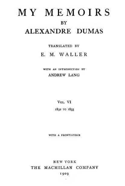 My Memoirs, Vol. VI, 1832 to 1833