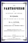 The Pantropheon; Or, History of Food, Its Preparation, from the Earliest Ages of the World
