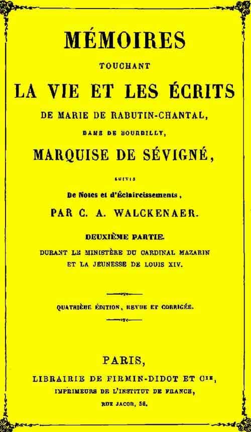 Mémoires Touchant La Vie Et Les Écrits De Marie De Rabutin-Chantal, (2/6)