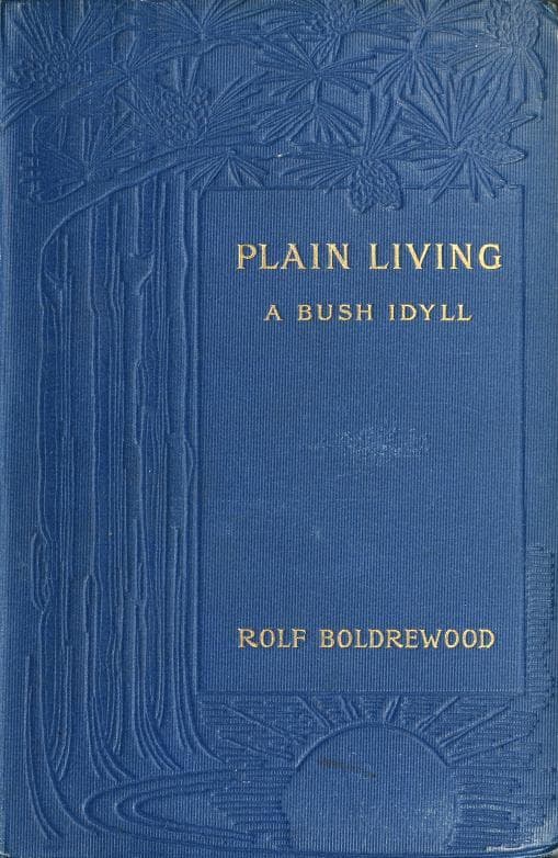 Plain Living: A Bush Idyll