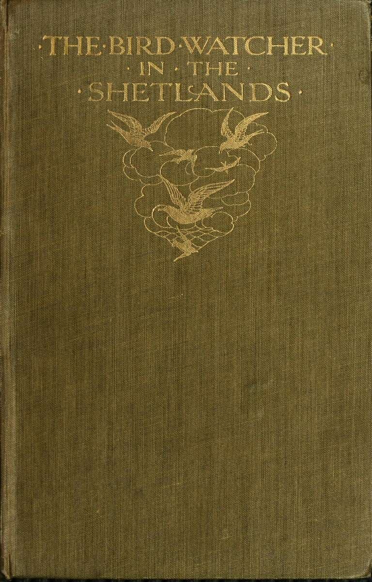 The Bird Watcher in the Shetlands, with Some Notes on Seals—and Digressions