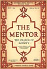 The Mentor: The Cradle of Liberty, Vol. 6, Num. 10, Serial No. 158, July 1, 1918