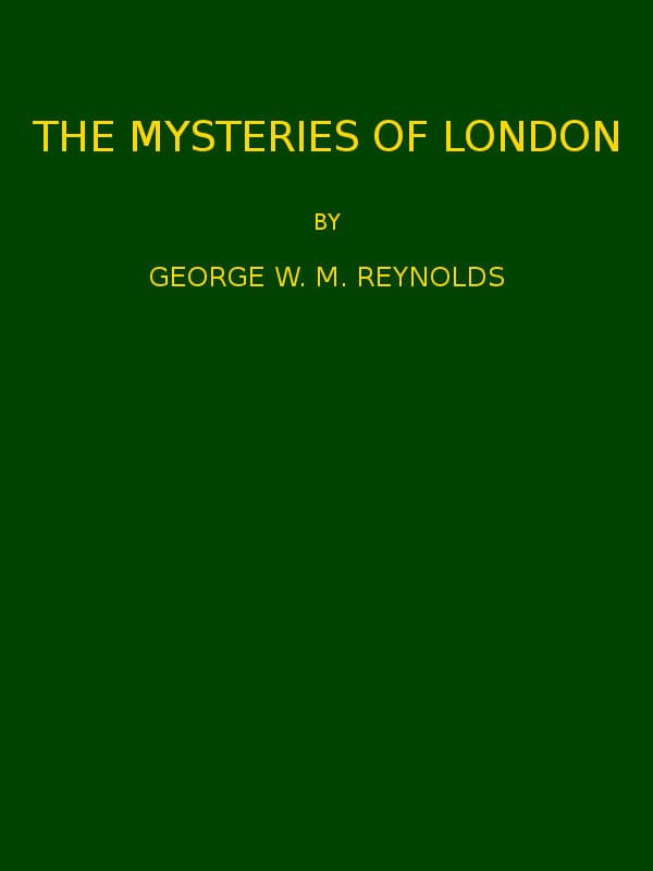The Mysteries of London, V. 4/4