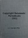 Copyright Renewals: Periodicals: 1951