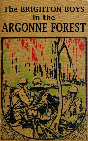 The Brighton Boys in the Argonne Forest